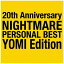 ϥԥͥåȡHappinet NIGHTMARE/ 20th Anniversary NIGHTMARE PERSONAL BEST YOMI EditionCD Բġ