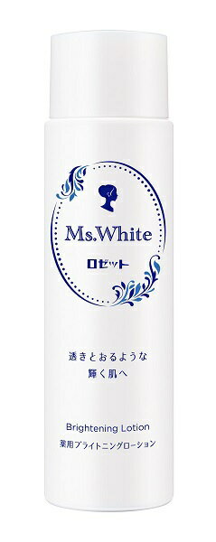ロゼット｜ROSETTE Ms.White 薬用ブライトニングローション（200ml） 〔化粧水〕