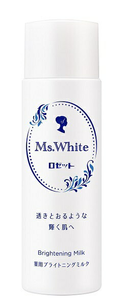 ロゼット｜ROSETTE Ms.White 薬用ブライトニングミルク（150ml） 〔乳液〕