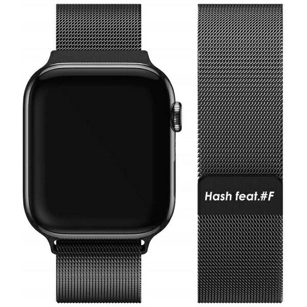 サムライワークス｜SAMURAI WORKS Apple Watch 42/44mm Hash feat.#F ミラネーゼループバンド ブラック