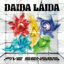 ダイキサウンド｜Daiki sound DAIDA LAIDA/ FIVE SENSES 通常盤【CD】 【代金引換配送不可】