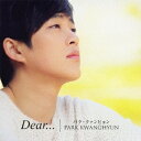 テイチクエンタテインメント｜TEICHIKU ENTERTAINMENT パク・クァンヒョン/ Dear...【CD】 【代金引換配送不可】