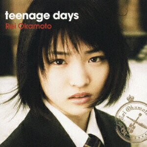 ユニバーサルミュージック｜UNIVERSAL MUSIC 岡本玲： teenage days（携帯ストラップ付初回限定盤）【CD】 【代金引換配送不可】