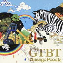 ビーイング｜Being Chicago Poodle/ GTBT【CD】 【代金引換配送不可】