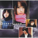 ビーイング｜Being GARNET CROW:Timeless Sleep【CD】 【代金引換配送不可】