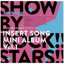 ポニーキャニオン｜PONY CANYON SHOW BY ROCK STARS TVアニメ SHOW BY ROCK STARS 挿入歌ミニアルバム Vol．1【CD】 【代金引換配送不可】