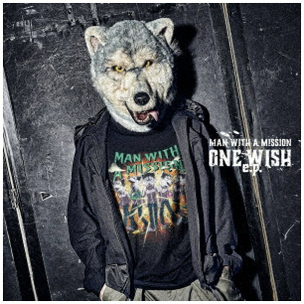 ソニーミュージックマーケティング｜Sony Music Marketing MAN WITH A MISSION/ ONE WISH e．p． 通常盤【CD】 【代金引換配送不可】