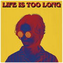 Хǥ wod/ LIFE IS TOO LONGCD Բġ