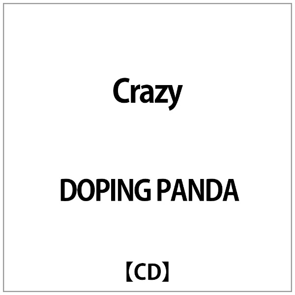 ソニーミュージックマーケティング｜Sony Music Marketing DOPING PANDA/ Crazy 通常盤【CD】 【代金引換配送不可】