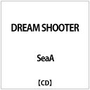 ソニーミュージックマーケティング｜Sony Music Marketing Sea☆A/ TVアニメ「カードファイト！！ヴァンガード」エンディングテーマ：DREAM SHOOTER【CD】 【代金引換配送不可】