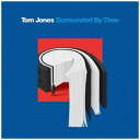 ユニバーサルミュージック|UNIVERSAL MUSIC トム・ジョーンズ/ サラウンデッド・バイ・タイム【CD】 【代金引換配送不可】