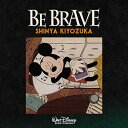 ユニバーサルミュージック|UNIVERSAL MUSIC 清塚信也/ BE BRAVE 通常盤【CD】 【代金引換配送不可】