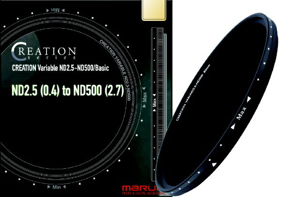 マルミ光機｜MARUMI 58mm CREATION VARIABLE ND2.5-ND500/B 【可変ND】