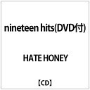 ダイキサウンド｜Daiki sound HATE HONEY/ nineteen hits【CD】 【代金引換配送不可】