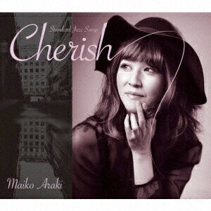 インディーズ Maiko Araki（vo）/ Cherish【CD】 【代金引換配送不可】