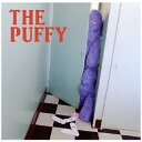 ソニーミュージックマーケティング|Sony Music Marketing PUFFY/ THE PUFFY 初回限定盤B【CD】 【代金引換配送不可】