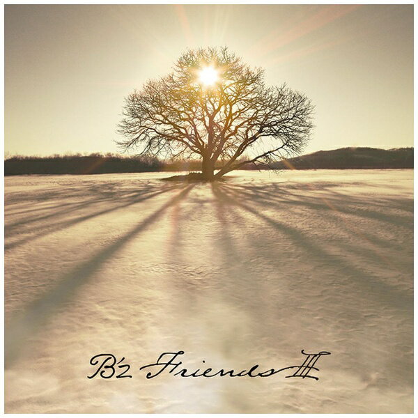 ビーイング｜Being B’z/ FRIENDS III 初回限定盤【CD】 【代金引換配送不可】