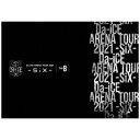 エイベックス・エンタテインメント|Avex Entertainment Da-iCE/ Da-iCE ARENA TOUR 2021 -SiX- Side B【...