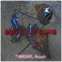 ダイキサウンド｜Daiki sound 山崎篤＆グレイトフルゼット/ BCILLUS BOMB【CD】 【代金引換配送不可】