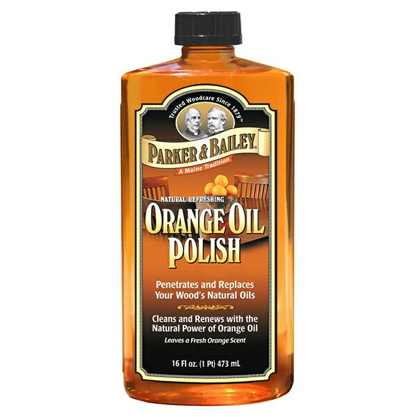 パーカー＆ベイリー｜PARKER&BAILEY 木製品保護オイル Natural Orange Oil Polish (ナチュラル オレンジ オイル) 16oz(473ml) 510677U