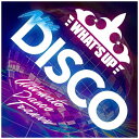 ユニバーサルミュージック|UNIVERSAL MUSIC (V.A.)/ What’s Up -NU DISCO-【CD】 【代金引換配送不可】