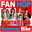 エイベックス・エンタテインメント|Avex Entertainment FANTASTICS from EXILE TRIBE/ Summer Bike【CD】...