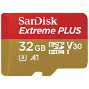 【まとめ買いで最大10 OFFクーポン(4/30まで)】 サンディスク｜SanDisk SanDisk Extreme PLUS microSDHC UHS-Iカード 32GB SDSQXBO-032G-JB3MD Class10 /32GB