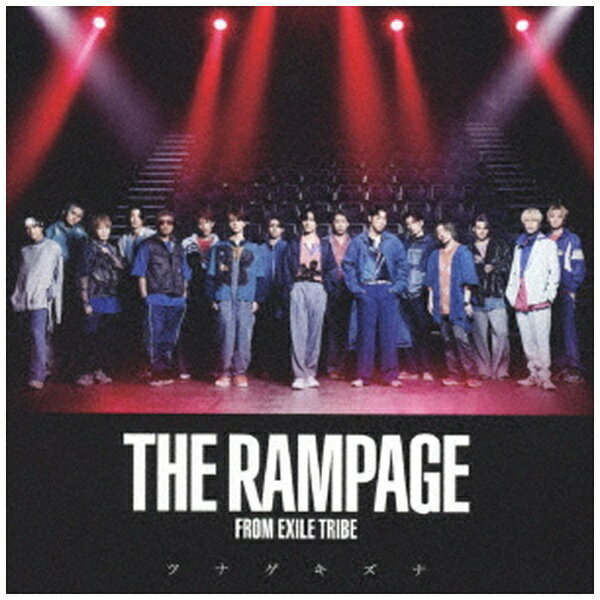 エイベックス エンタテインメント｜Avex Entertainment THE RAMPAGE from EXILE TRIBE/ ツナゲキズナ【CD】 【代金引換配送不可】