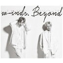 ポニーキャニオン｜PONY CANYON w-inds./ Beyond 初回限定盤（DVD付）【CD】 【代金引換配送不可】