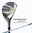 キャロウェイ|Callaway ユーティリティ PARADYM MAXFAST UTILITY パラダイムマックスファスト ユーティリティ #4H 21.0°《...