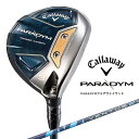キャロウェイ|Callaway フェアウェイウッド PARADYM FAIRWAYWOOD パラダイム 18.0°#5《VENTUS TR 5 for Call...