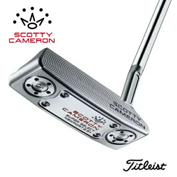 スコッティキャメロン｜Scotty Cameron レフティパター 2023 SUPER SELECT Newport 2.5 34インチ