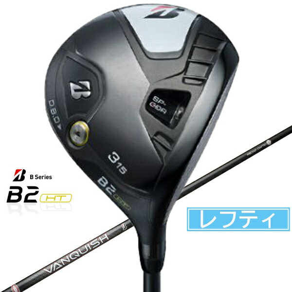 ブリヂストン｜BRIDGESTONE B2HT レフトハンド FAIRWAY WOOD VANQUISH BS50 #5 SR BRIDGESTONE GOLF ブラック LFNB1W 1