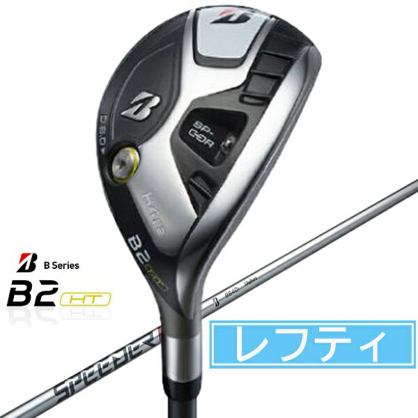 ブリヂストン｜BRIDGESTONE B2HT レフトハンド HY VANQUISH BS50h #H3 SR BRIDGESTONE GOLF ブラック LHNB1U