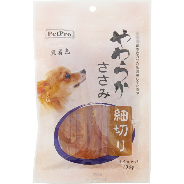 ペットプロジャパン｜PetPro やわらかささみ 細切り 100g