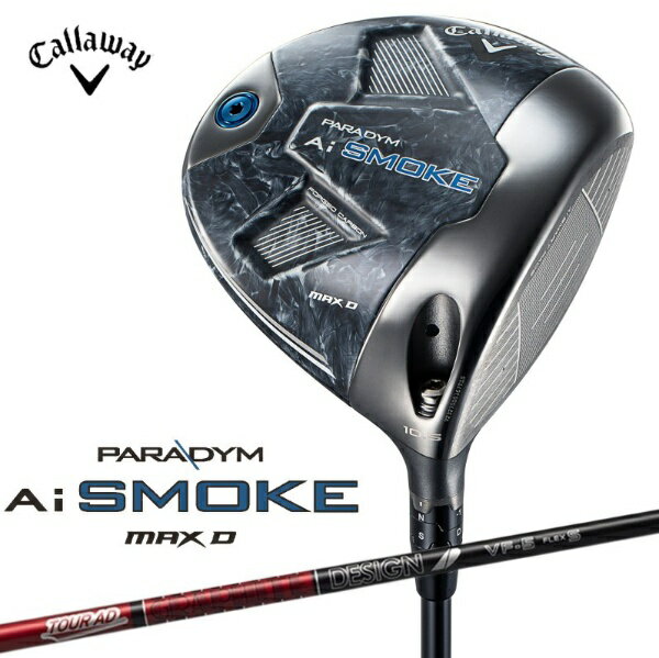 キャロウェイ｜Callaway ドライバー PARADYM Ai SMOKE MAX D [10.5° /Tour AD VF-5 /S /メンズ /右利き用]