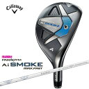 キャロウェイ｜Callaway レディース ユーティリティ PARADYM AI SMOKE MAX FAST UT パラダイム エーアイ スモーク マックス ファスト 6H 27.0°《ELDIO 40 for Callaway》 硬さ(Flex)：A【返品交換不可】