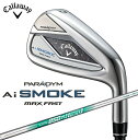 LEFCbCallaway ACA PARADYM Ai SMOKE MAX FAST [56.0 /N.S.PRO 850GH neo /S /Ep]yԕisz