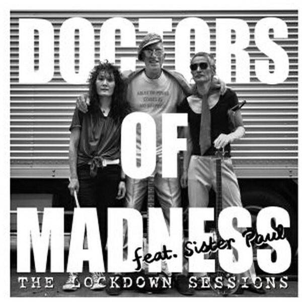 インディーズ DOCTORS OF MADNESS feat．Sister Paul/ THE LOCKDOWN SESSIONS【CD】 【代金引換配送不可】
