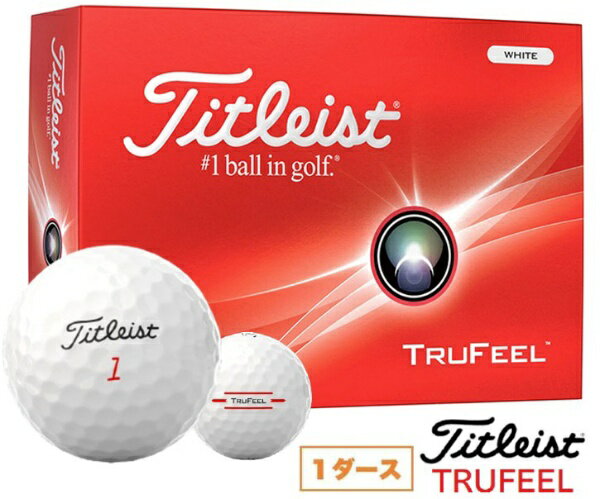 タイトリスト｜Titleist ゴルフボール TRUFEEL トゥルーフィール ホワイト T6036S 12球（1ダース）