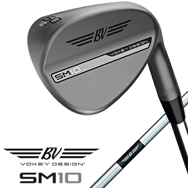 タイトリスト｜Titleist ウェッジ ボーケイ SM10 ニッケル 853RSS [58° /10° /S-Grind /ダイナミックゴールド /右利き用 /S200]
