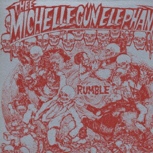 日本コロムビア｜NIPPON COLUMBIA THEE MICHELLE GUN ELEPHANT/ RUMBLE【CD】 【代金引換配送不可】