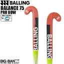 フィールドホッケー スティック BALLING ボーリング バランス55 プロボウ コーラル 送料無料 スポーツ ギフト