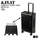 【最大1000円OFFクーポン配布中】 &FLAT COMPACT CARRY CASE METALLIC アンドフラット キャリーケース スーツケース キャリ...