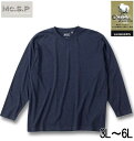【全品ポイント5倍】大きいサイズ メンズ Mc.S.P オーガニックコットン クルーネック 長袖 Tシャツ ネイビー杢 3L 4L 5L 6L