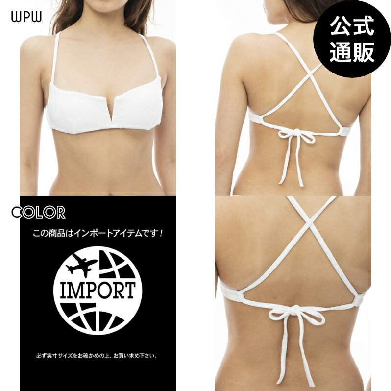 【お買い物マラソン期間はP10倍!】【OUTLET】【35%OFF】【送料無料】2024 ルーカ レディース PALM GROOVES V WIRE CROSSBACK ビキニトップス WPW【2024年春夏モデル】 全1色 S/M/L rvca