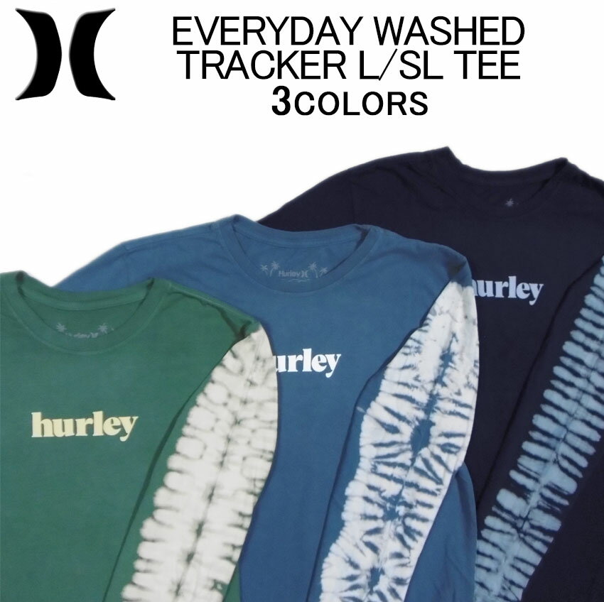 ハーレー 長袖 Tシャツ HURLEY EVERYDAY WASHED TRACKER L/SL TEEロンティー(ロングスリーブティーシャツ ロンT) カットソー トップス メンズ(男性用) ハーレイ ハーリー (S M L XL XXL サイズ) MTS0029060