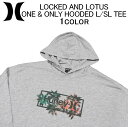 日本未発売！ハーレー 長袖 Tシャツ HURLEY LOCKED AND LOTUS ONE ONLY HOODED L/SL TEEOAO(ワンアンドオンリー) ロンティー(ロングスリーブティーシャツ ロンT) カットソー トップス メンズ(男性用) ハーレイ ハーリー (S M L XL XXL サイズ) MTS0028880