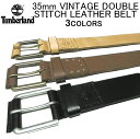 ティンバーランド レザーベルト TIMBERLAND 35mm VINTAGE DOUBLE STITCH LEATHER BELT本革ベルト・レザーベルト・メンズ/レディース(男女兼用)・テインバーランド・(32 34 36 38 40 インチ) B75392