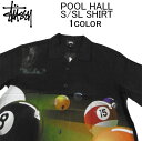 ステューシー ステューシー 半袖シャツ STUSSY POOL HALL S/SL SHIRTオープンカラーシャツ・アロハシャツ・カジュアルシャツ・ショートスリーブシャツ・カッターシャツ・トップス・メンズ(男性用)・スチューシー・ストゥーシー・(S M L XL XXL サイズ) 1110119